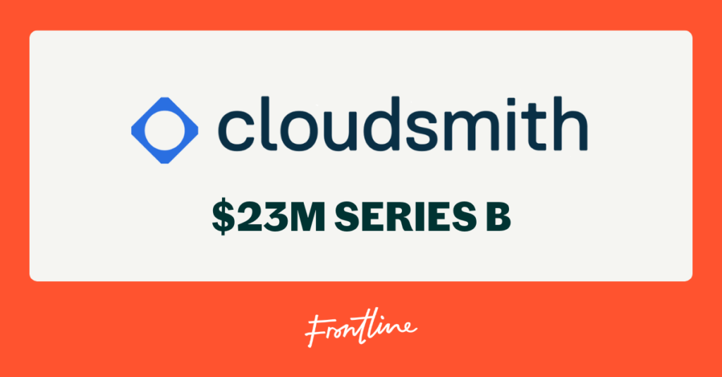 Cloudsmith raises Series B